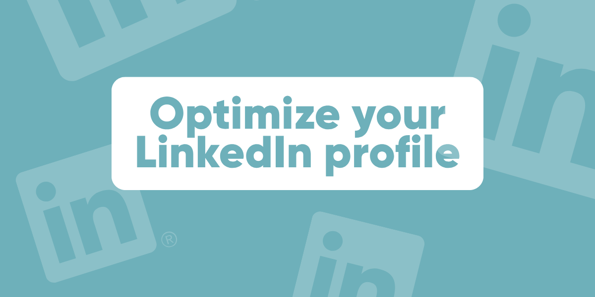 Optimize your LinkedIn profile